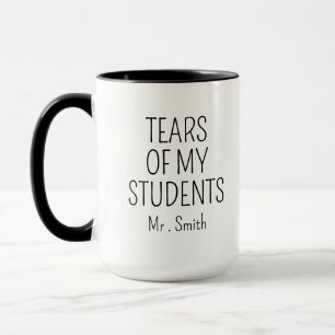 Taza Personaliza las lágrimas de mi profesor universita