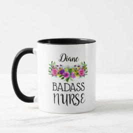 Taza Personalización de nombre Enfermera de Badass Flor