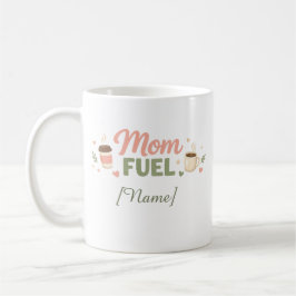 Taza personalizada Mama Fuel | Taza de café de cer