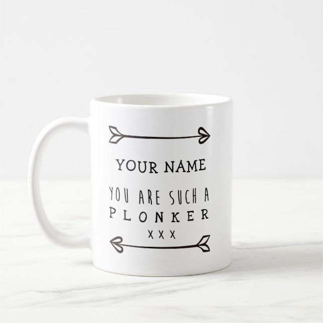 Taza personalizada - Plonker - taza divertida (Izquierda)