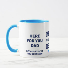 Taza Personalizado AQUÍ PARA USTED PADRE Mental Health