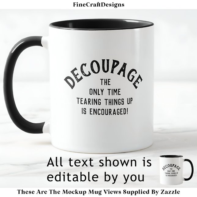 Taza Personalizado de citas humorísticas de Decoupage B (Subido por el creador)