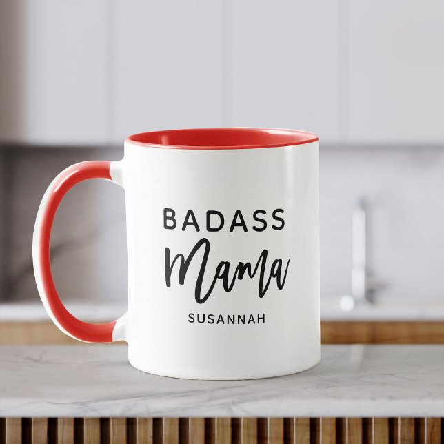 Taza Personalizado Fun BADASS MAMA Día de la Madre mode (Subido por el creador)