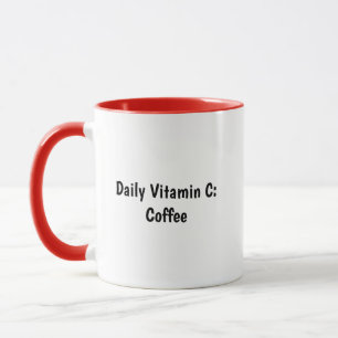 Taza Personalizado Mi vitamina C diaria es café Diverti
