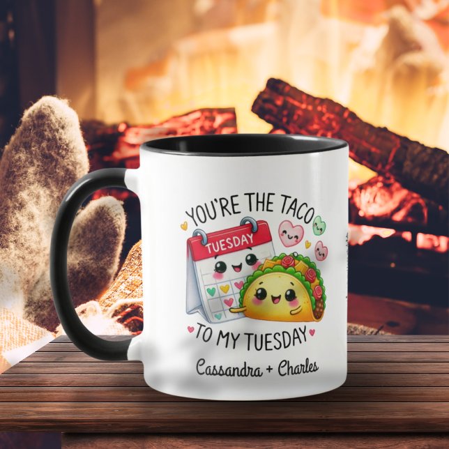 Taza Personalizado "Taco to My Tuesday" (Cute & Funny "Taco to My Tuesday" Customized Mug)