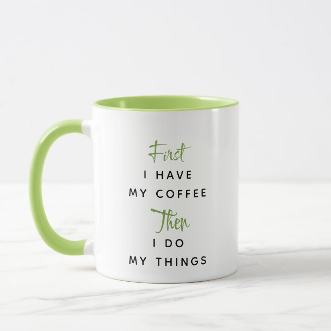 Taza Personalizado Verde Texto Primero Tengo Mi Café (Izquierda)