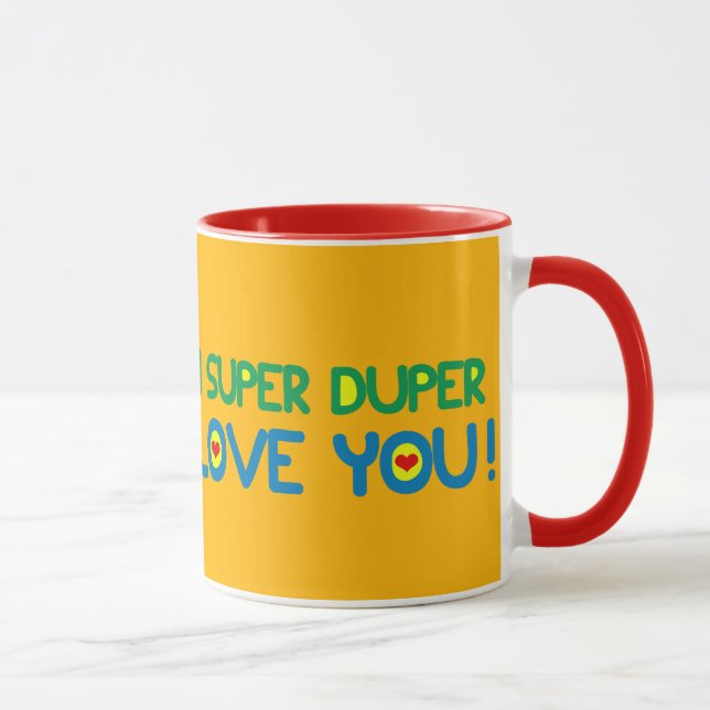 TAZA ¡PERSONALIZADO "YO AMOR ESTUPENDO DE DUPER USTED! (Derecha)