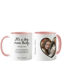 Taza Personalize Dog Mom Photo & quote 2-sided