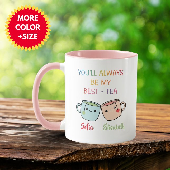 Taza Personalized Best-Tea Mug – Best Friend Gift (Personalized Best Friend Gift, You'll Always Be My Best-Tea Coffee Mug)