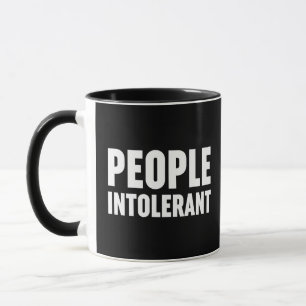 Taza Personas intolerantes