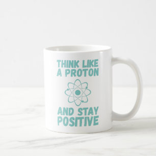 Taza "Piensa como un protón"