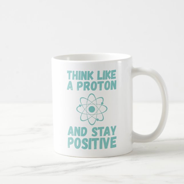 Taza "Piensa como un protón" (Derecha)