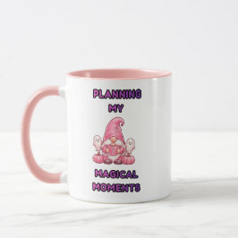 Taza Planeando Mis Momentos Mágicos – Gnomito Rosa