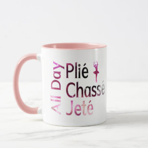 Taza Plie, Chasse, Jete Todo el Día ~ Diseño de Ballet