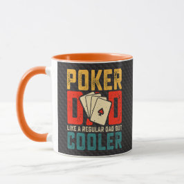 Taza Poker Dad, Like a Regular Dad But Cooler
