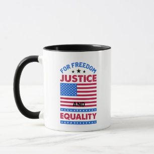 Taza Por la libertad, la justicia y la igualdad