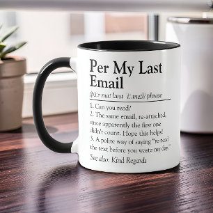 Taza Por Mi Último Correo Electrónico Humor de Oficina