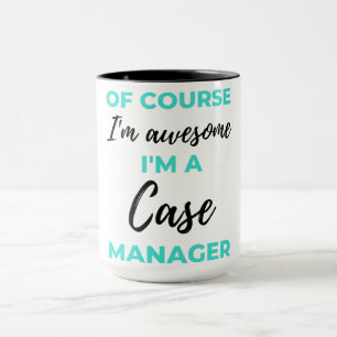 Taza Por supuesto que soy increíble. Soy Funda Manager