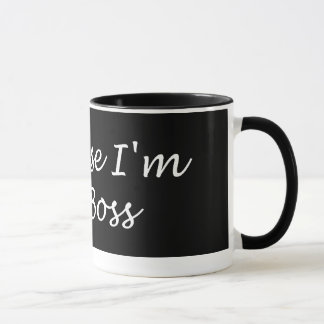 Taza Porque soy el Jefe Mug