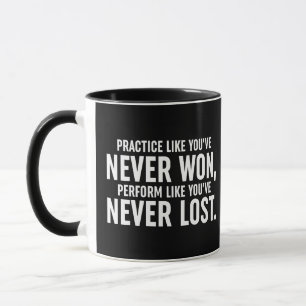 Taza Practicar como nunca has ganado