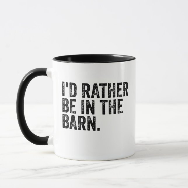 Taza Preferiría Estar En El Barn (Izquierda)