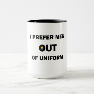 Taza Prefiero A Los Hombres De Uniforme