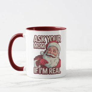 Taza Pregúntale a tu mamá si soy muy gracioso.