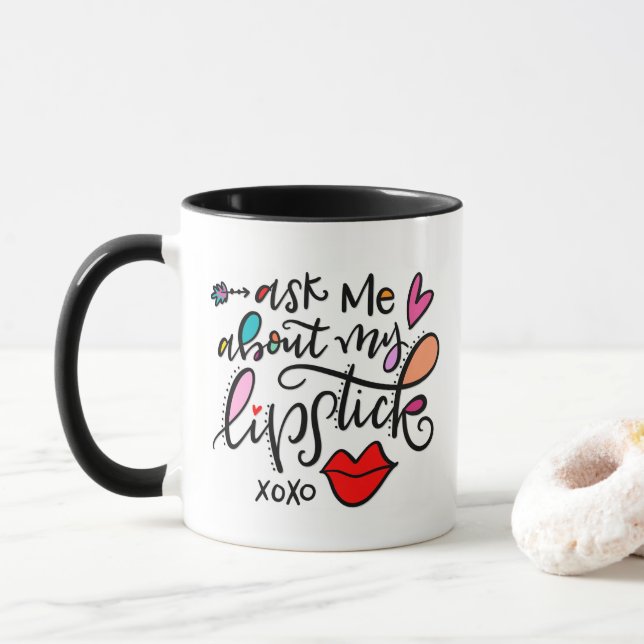 Taza Pregúntame sobre mi lápiz labial (Con donut)