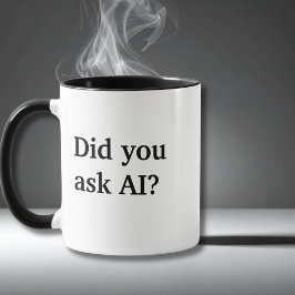 Taza ¿Preguntaste a AI?, Cooperadora Funny Quote