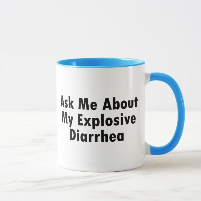 Taza Pregúnteme acerca de mi diarrea explosiva (Derecha)