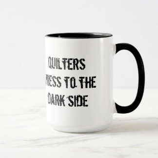 Taza Prensa de Quilters al lado oscuro