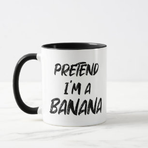 Taza Pretende que soy una banana