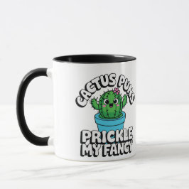 Taza Prickle My Fancy – Cute Cactus Pun
