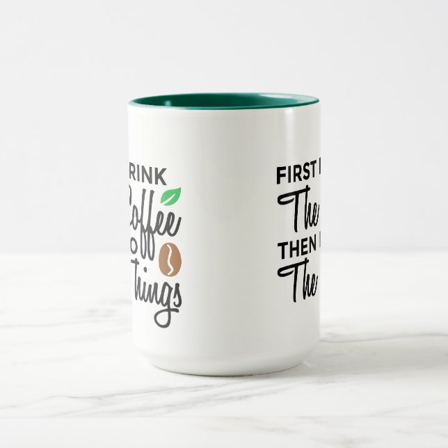 Taza Primero bebo café Personalizado Mug (Centro)