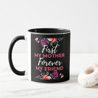 Taza Primero mi madre por siempre mi amiga