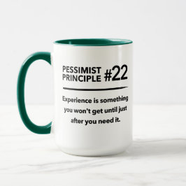 Taza Principio pesimista #22: Experiencia