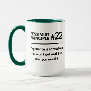 Taza Principio pesimista #22: Experiencia