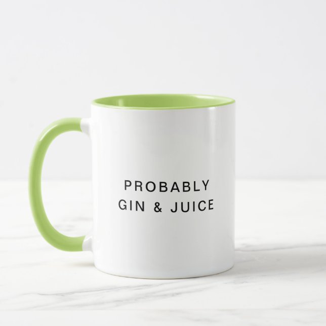 Taza Probablemente Gin & Juice Funny Typography Coffee  (Izquierda)