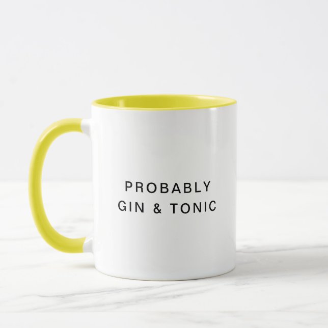 Taza Probablemente Gin y Tonic Funny Typography Coffee  (Izquierda)