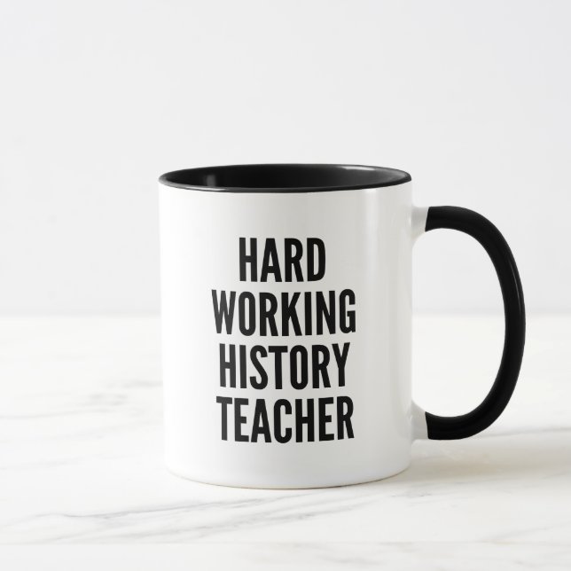 Taza Profesora de historia de trabajo duro (Derecha)