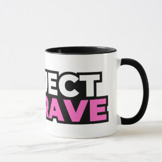 Taza Project Be Brave Coffee Mug