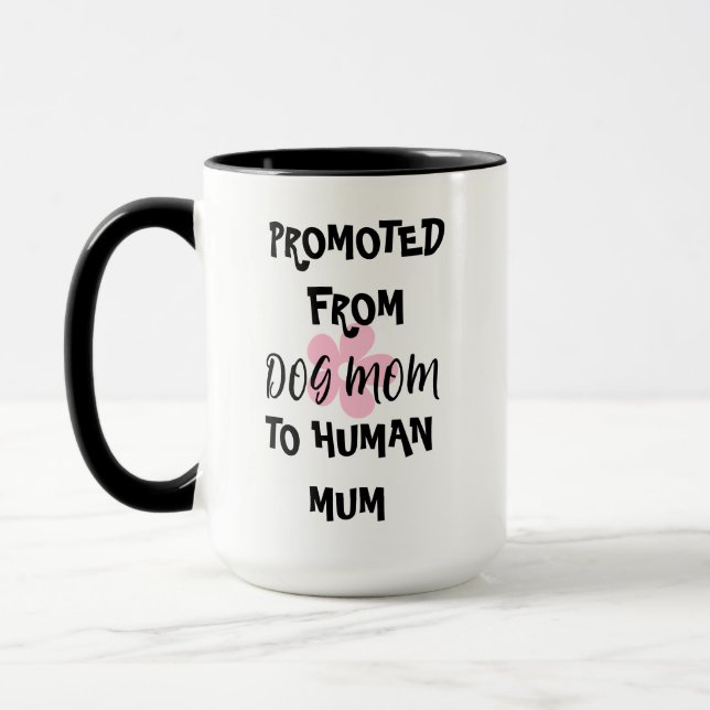 TAZA PROMOVIDO DE PERRO MAMÁ A MAMÁ HUMANA MUG (Izquierda)