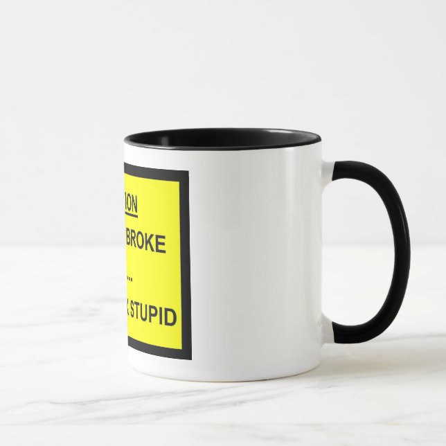 Taza Puedo fijar me rompí pero no puedo fijar estúpido (Derecha)