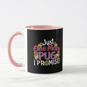 Taza Pug Dog Lover - Una cosa más que prometo