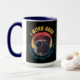 Taza Pug I TRABAJA HARD Mug