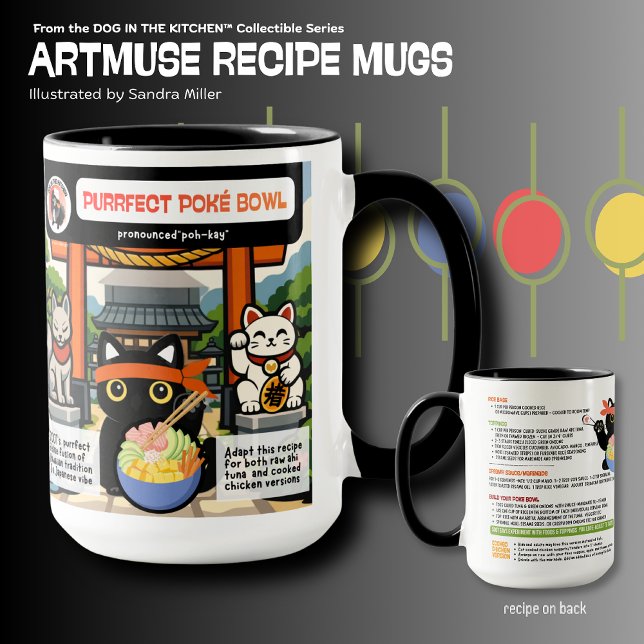 Taza PURRRRFECT POKE BOWL- SOOT CAT  Art Muse Recipe  (Subido por el creador)