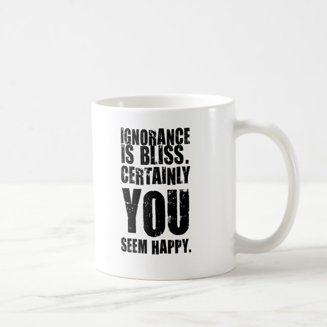 Taza que insulta #6 - ignorancia. Regalo inusual (Derecha)