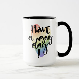 Taza Que tengas un día gay