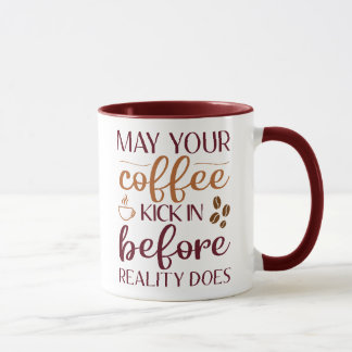 Taza Que tu café se ponga en marcha antes de que la rea