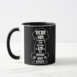 Taza Querido Padre Gracias Por Recoger Mi Poop Happy